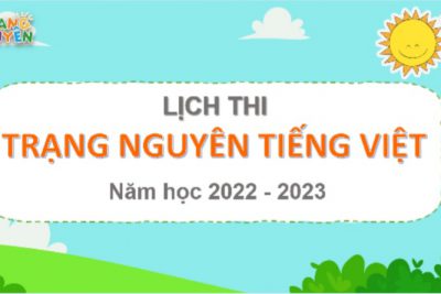 Thông báo: cuộc thi “TRẠNG NGUYÊN TIẾNG VIỆT” năm 2022-2023
